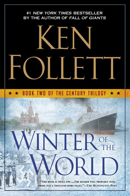 Item #338454 Winter of the World: Book Two of the Century Trilogy. Ken Follett