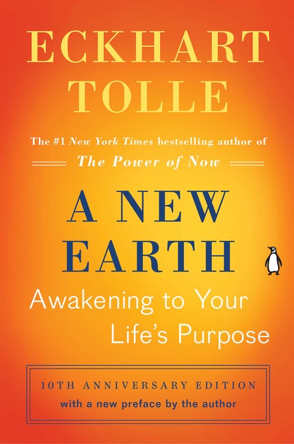 Item #338253 A New Earth: Awakening to Your Life's Purpose (Oprah's Book Club, Selection 61). Eckhart Tolle.