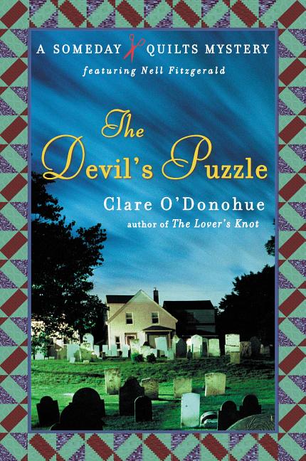 Item #228084 The Devil's Puzzle: A Someday Quilts Mystery. Clare O'Donohue