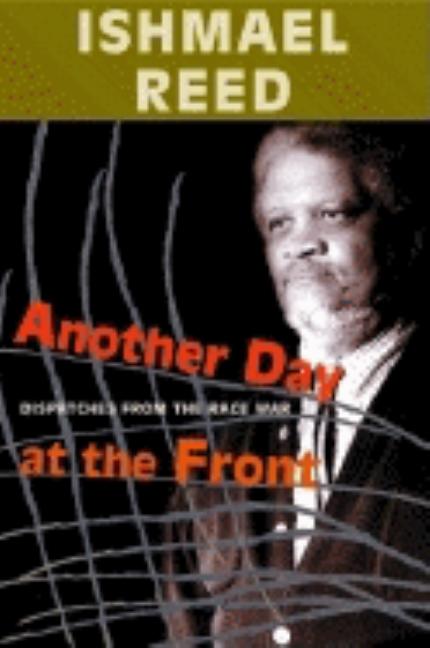 Item #198340 Another Day At The Front. Ishmael Reed