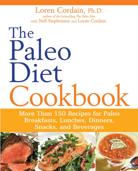 Item #321676 The Paleo Diet Cookbook: More Than 150 Recipes for Paleo Breakfasts, Lunches,...
