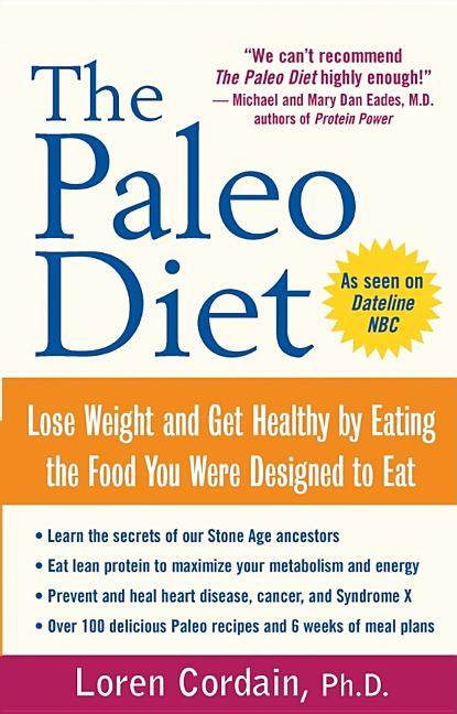 Item #240368 Paleo Diet : Lose Weight and Get Healthy by Eating the Food You Were Designed to...
