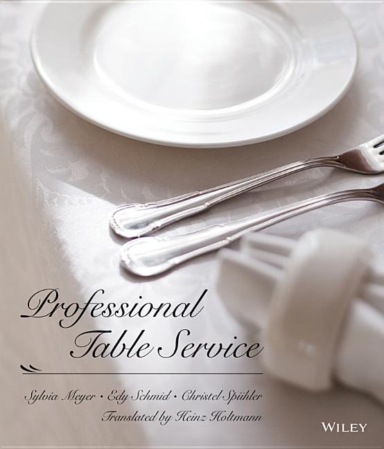 Item #158087 Professional Table Service. Edy Schmid Sylvia Meyer, Christel Spühler