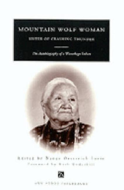 Item #321558 Mountain Wolf Woman, Sister of Crashing Thunder: The Autobiography of a Winnebago Indian (Ann Arbor Paperbacks)