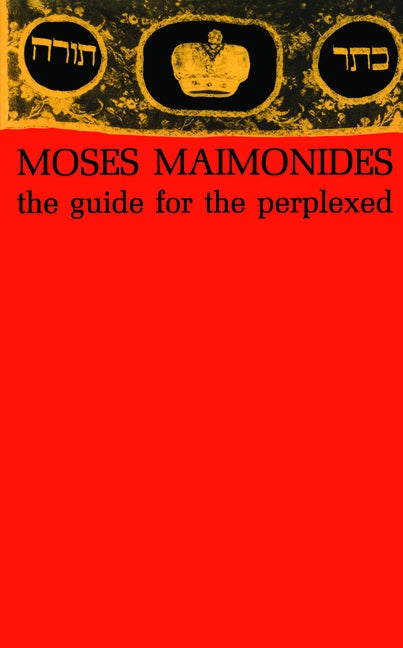 Item #156321 The Guide for the Perplexed. Moses Maimonides