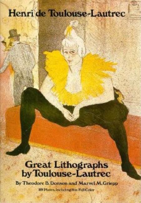 Item #171465 Great Lithographs by Toulouse-Lautrec (Fine Art, History of Art Series). Henri de...