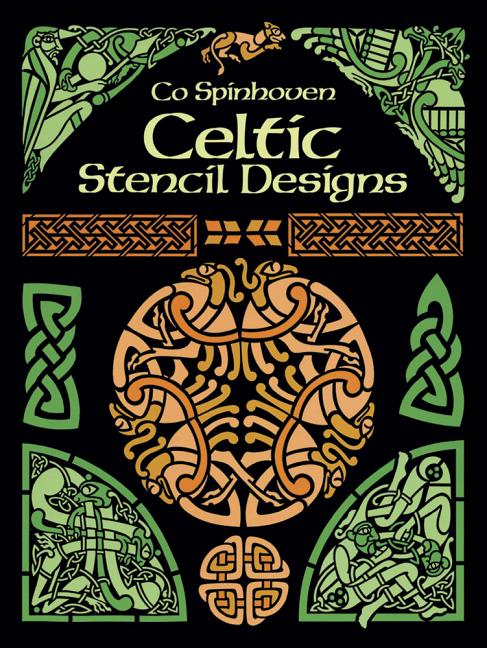 Item #268801 Celtic Stencil Designs (Pictorial Archive). Co Spinhoven