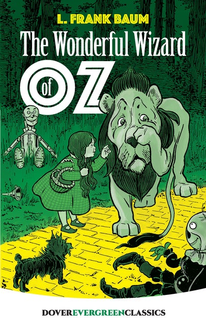 Item #312411 The Wonderful Wizard of Oz (Dover Children's Evergreen Classics). L. Frank Baum