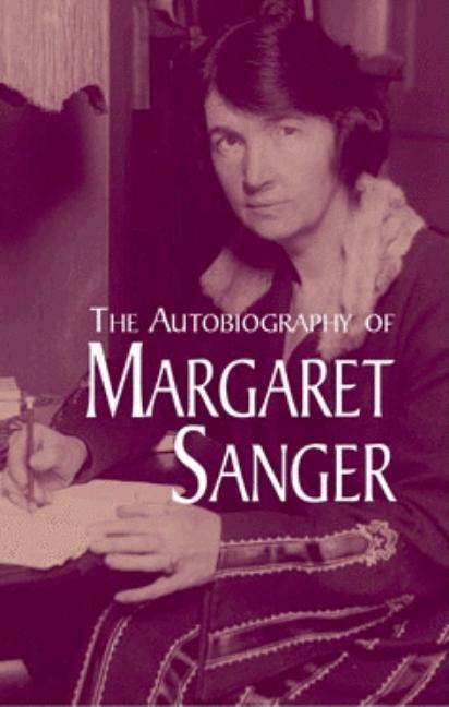 Item #208051 The Autobiography of Margaret Sanger. Margaret Sanger