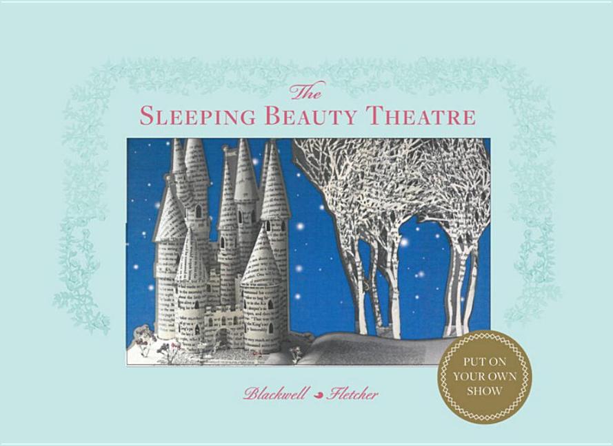 Item #141079 The Sleeping Beauty Theater. Corina Fletcher Su Blackwell