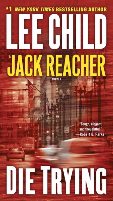 Item #335146 Die Trying (Jack Reacher, No. 2). Lee Child