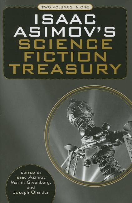 Item #328387 Isaac Asimov's Science Fiction Treasury. Isaac Asimov