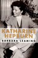 Item #341062 Katharine Hepburn. Barbara Leaming