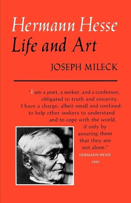 Item #150520 Hermann Hesse: Life and Art. Hesse, Joseph Mileck