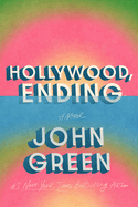 Item #448849 Hollywood, Ending. John Green