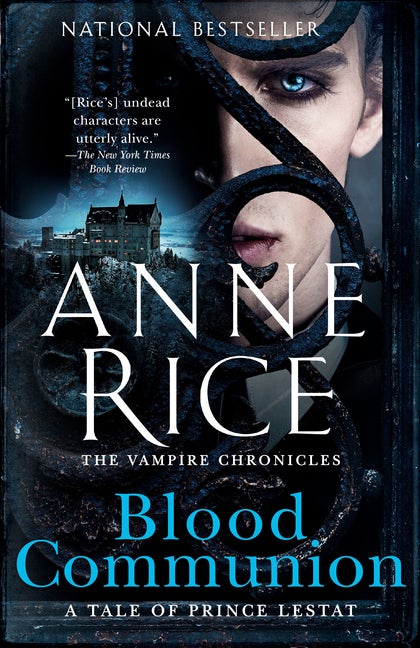 Item #330405 Blood Communion: A Tale of Prince Lestat (Vampire Chronicles). Anne Rice