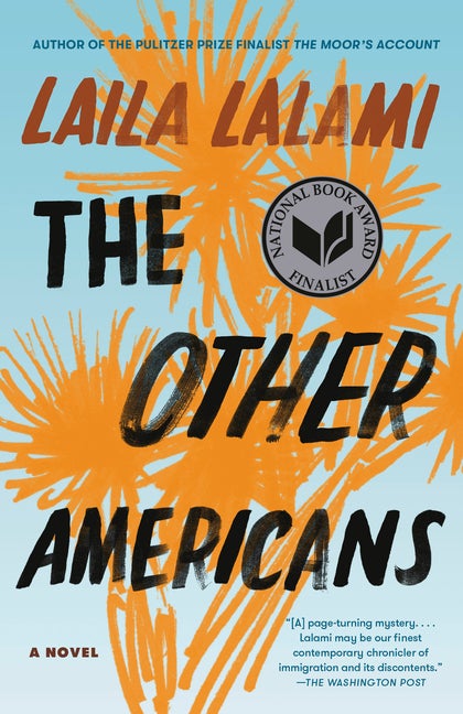 Item #325102 The Other Americans: A Novel. Laila Lalami