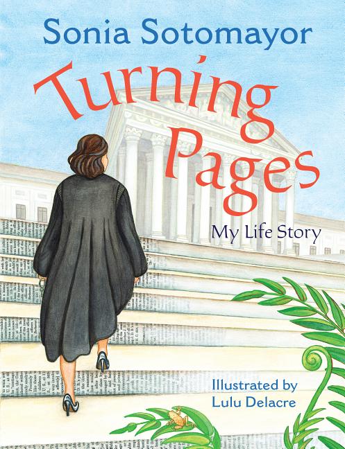 Item #256562 Turning Pages: My Life Story. Sonia Sotomayor