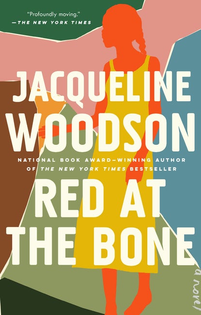 Item #341676 Red at the Bone: A Novel. Jacqueline Woodson