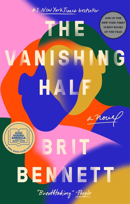 Item #313830 The Vanishing Half: A Novel. Brit Bennett