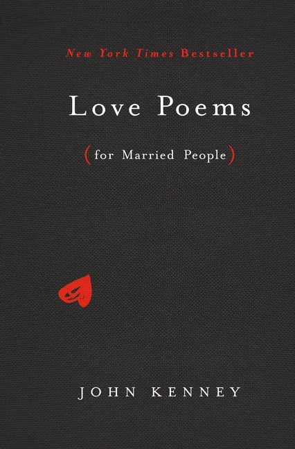 Item #347917 Love Poems for Married People. John Kenney