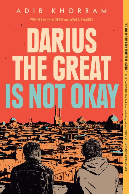 Item #300899 Darius the Great Is Not Okay. Adib Khorram