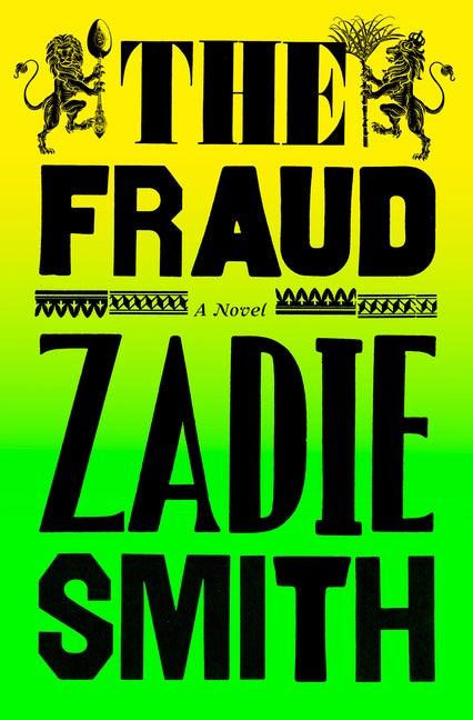 Item #339790 The Fraud: A Novel. Zadie Smith