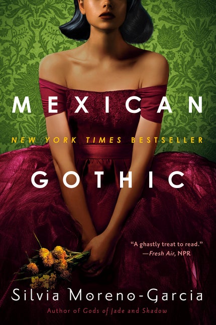 Item #358353 Mexican Gothic. Silvia Moreno-Garcia