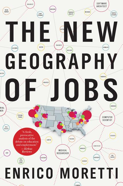 Item #254427 The New Geography of Jobs. Enrico Moretti