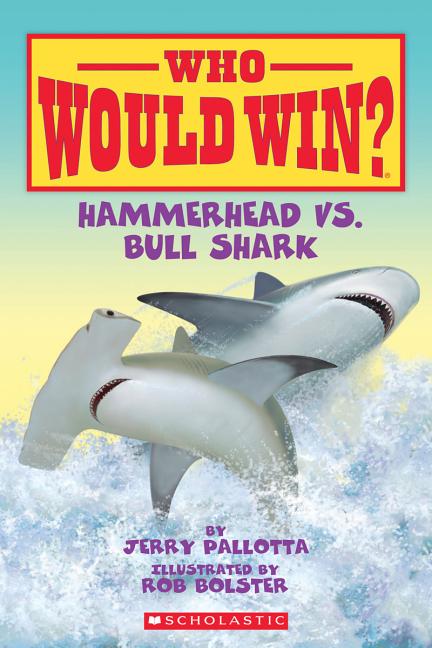 Item #282772 Hammerhead vs. Bull Shark (Who Would Win?). Jerry Pallotta