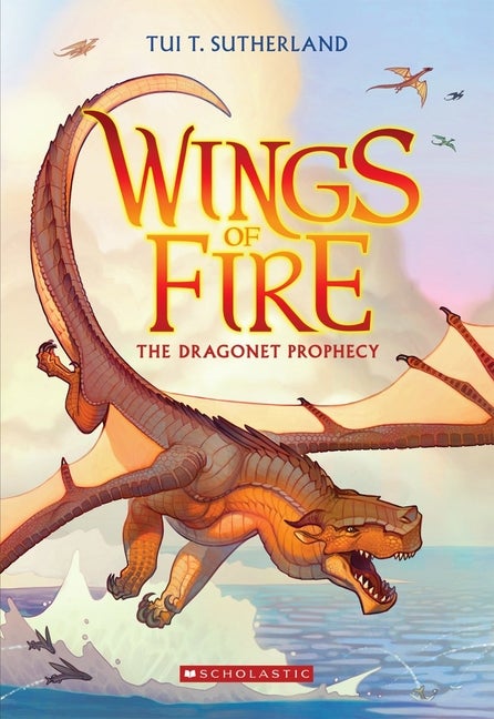 Item #350375 The Dragonet Prophecy (Wings of Fire #1). Tui T. Sutherland