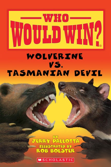 Item #282775 Wolverine vs. Tasmanian Devil (Who Would Win?). Jerry Pallotta