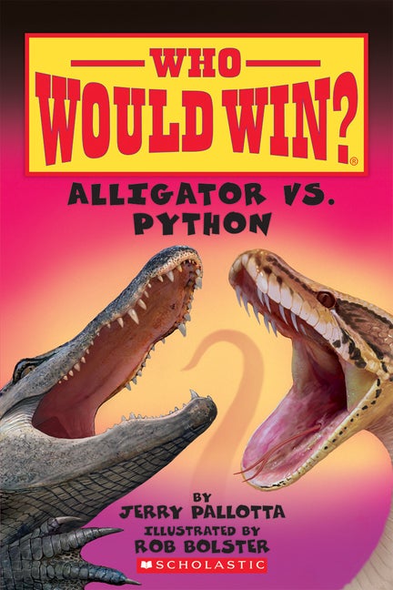 Item #282771 Alligator vs. Python (Who Would Win?) (12). Jerry Pallotta