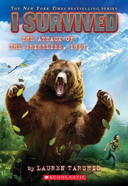 Item #341761 I Survived the Attack of the Grizzlies, 1967 (I Survived #17). Lauren Tarshis