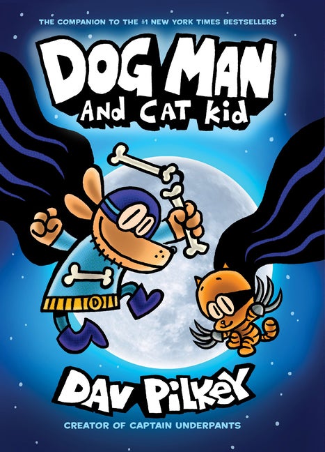 Item #351063 Dog Man and Cat Kid (Dog Man #4). Dav Pilkey
