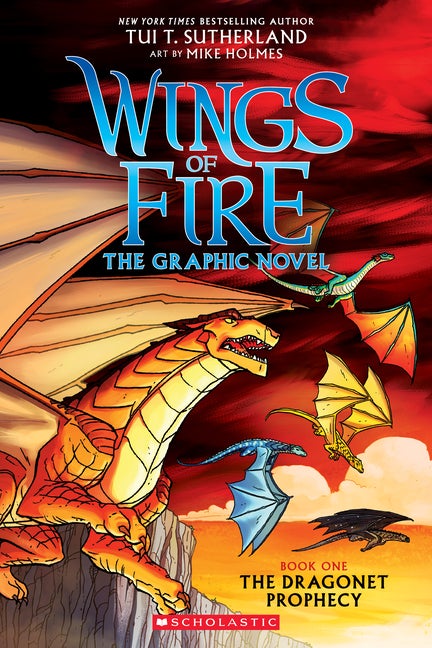 Item #443114 The Dragonet Prophecy (Wings of Fire Graphic Novel #1). Tui T. Sutherland