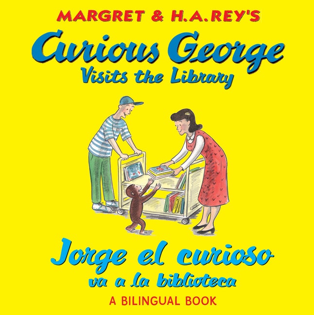 Item #335866 Jorge el curioso va a La biblioteca/Curious George Visits the Library: (bilingual...