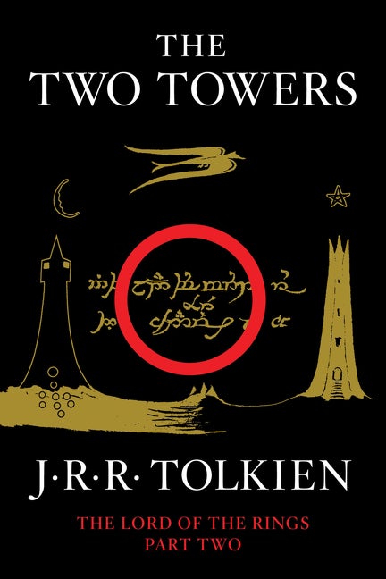 Item #344569 The Two Towers: Being the Second Part of The Lord of the Rings. J. R. R. Tolkien