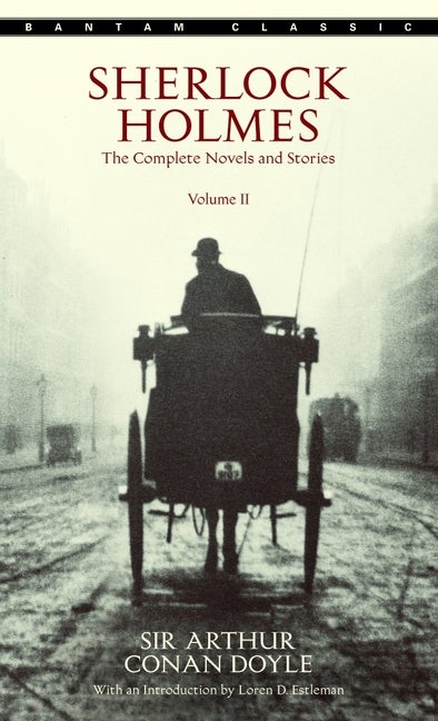 Item #329345 Sherlock Holmes: The Complete Novels and Stories, Volume II (Bantam Classic). Arthur...