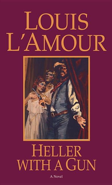 Item #245089 Heller with a Gun. Louis L'Amour