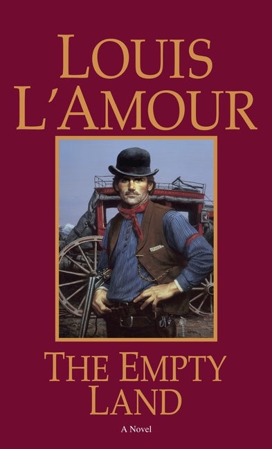Item #338222 The Empty Land. Louis L'Amour