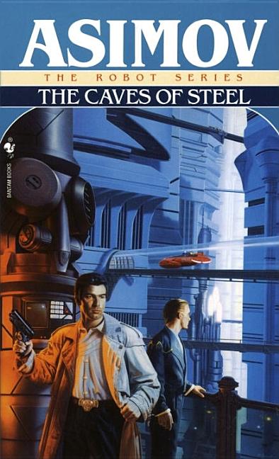Item #311699 Caves of Steel (Robot City (Paperback)). Isaac Asimov