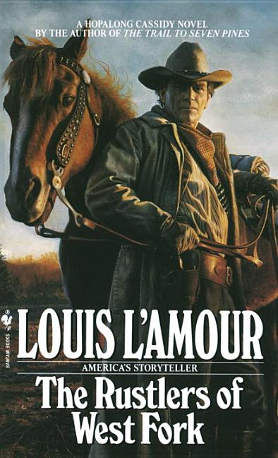 Item #315832 The Rustlers of West Fork. Louis L'Amour