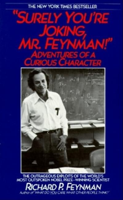 Item #333679 Surely You're Joking Mr. Feynman. Richard P. Feynman