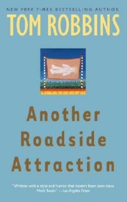 Item #338306 Another Roadside Attraction. Tom Robbins