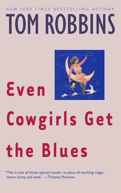 Item #353459 Even Cowgirls Get the Blues. Tom Robbins