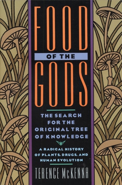 Item #341378 Food of the Gods: The Search for the Original Tree of Knowledge A Radical History of...