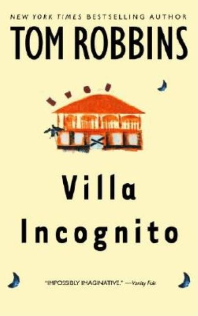 Item #345189 Villa Incognito. Tom Robbins