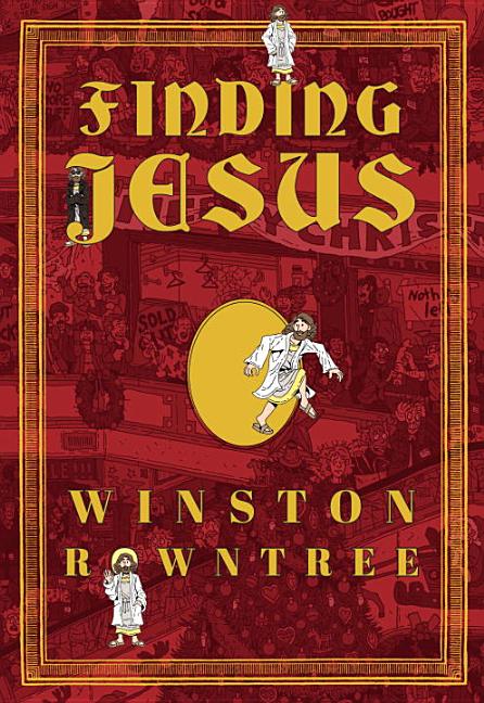 Item #228576 Finding Jesus. Winston Rowntree