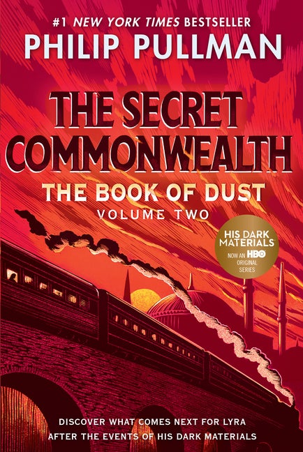 Item #344973 The Book of Dust: The Secret Commonwealth (Book of Dust, Volume 2). Philip Pullman